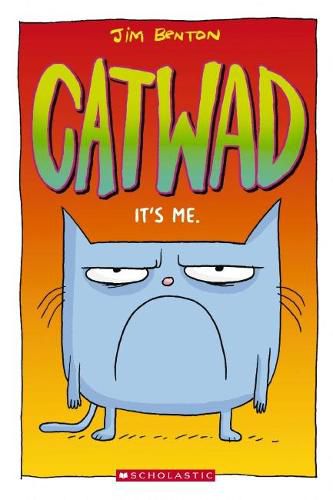 It's Me (Catwad, Book 1)