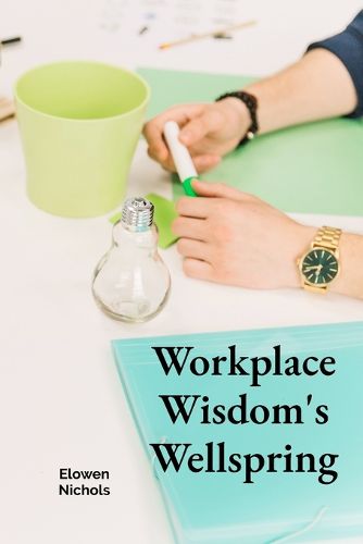 Cover image for Workplace Wisdom's Wellspring