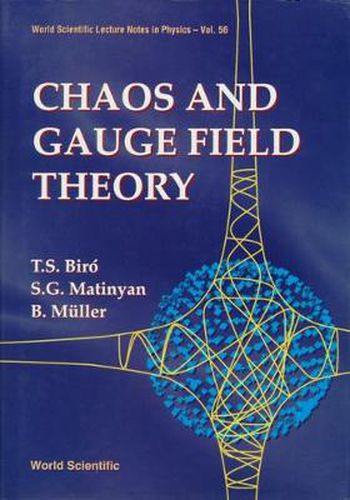 Cover image for Chaos And Gauge Field Theory