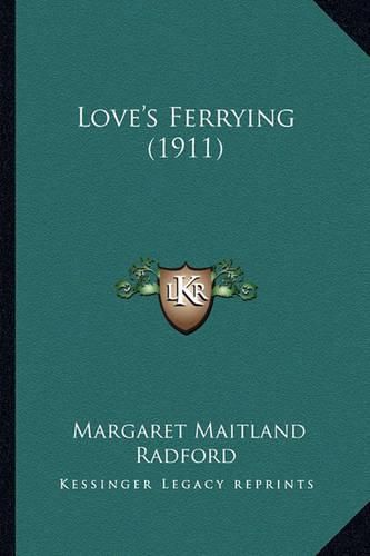 Cover image for Love's Ferrying (1911)