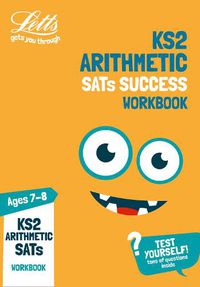 Cover image for KS2 Maths Arithmetic Age 7-8 SATs Practice Workbook: For the 2021 Tests