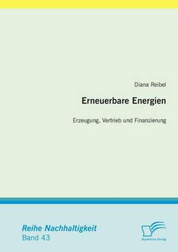 Cover image for Erneuerbare Energien: Erzeugung, Vertrieb und Finanzierung