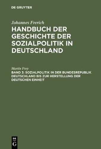 Sozialpolitik in Der Bundesrepublik Deutschland Bis Zur Herstellung Der Deutschen Einheit