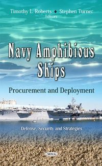 Cover image for Navy Amphibious Ships: Procurement & Deployment