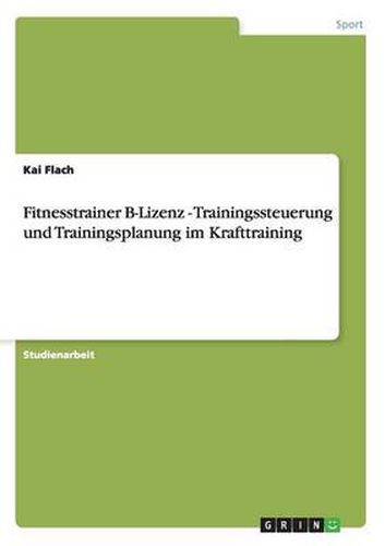 Cover image for Fitnesstrainer B-Lizenz - Trainingssteuerung und Trainingsplanung im Krafttraining