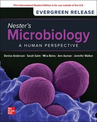 Cover image for Nester's Microbiology: A Human Perspective: 2024 Release ISE