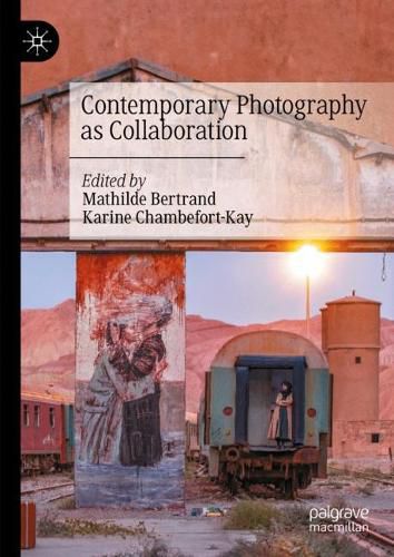 Cover image for Contemporary Photography as Collaboration