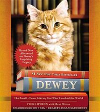 Cover image for Dewey: The Small-Town Library Cat Who Touched the World