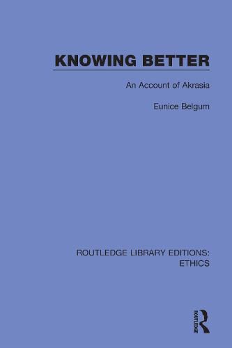 Cover image for Knowing Better: An Account of Akrasia