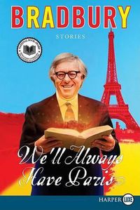 Cover image for We'll Always Have Paris: Stories