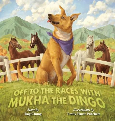 Cover image for Off to the Races with Mukha the Dingo