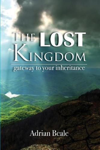 Cover image for The Lost Kingdom: Gateway to Your Inheritance