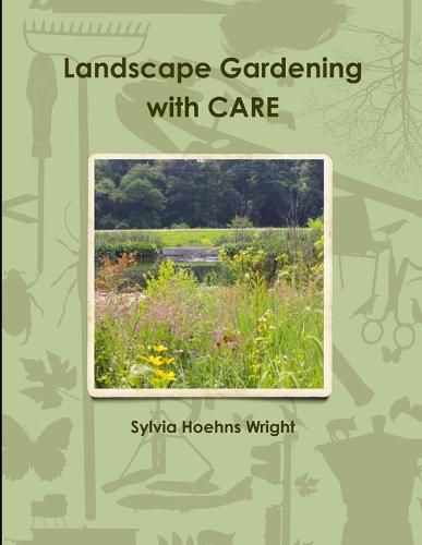 Landscape Gardening with Care