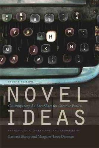 Cover image for Novel Ideas: Contemporary Authors Share the Creative Process