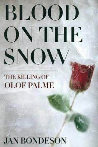 Cover image for Blood on the Snow: The Killing of Olof Palme