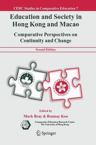 Cover image for Education and Society in Hong Kong and Macao: Comparative Perspectives on Continuity and Change
