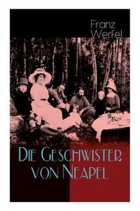 Cover image for Die Geschwister von Neapel: Geschichte einer Familie