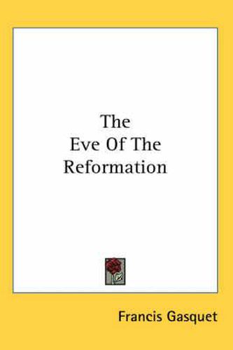 Cover image for The Eve of the Reformation