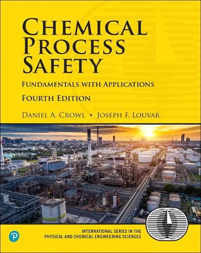 Cover image for Chemical Process Safety: Fundamentals with Applications