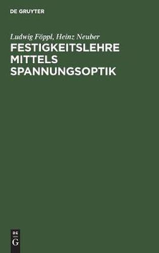 Cover image for Festigkeitslehre Mittels Spannungsoptik