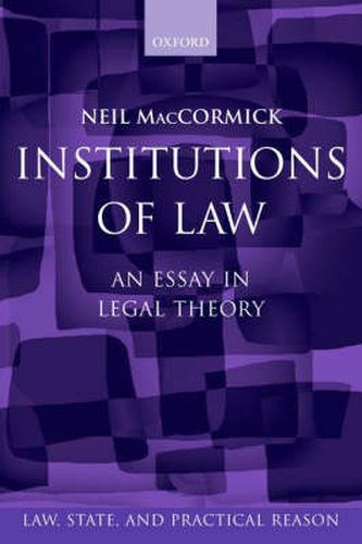 Cover image for Institutions of Law: An Essay in Legal Theory