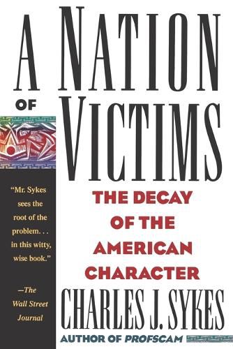 Cover image for A Nation of Victims: The Decay of the American Character