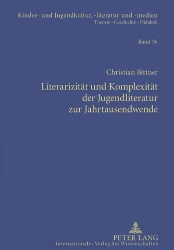 Cover image for Literarizitaet Und Komplexitaet Der Jugendliteratur Zur Jahrtausendwende