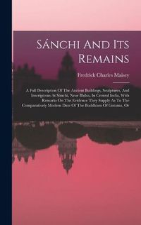 Cover image for Sanchi And Its Remains