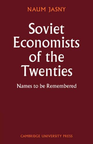 Cover image for Soviet Economists of the Twenties: Names to be Remembered