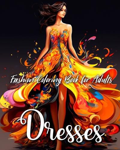 Cover image for Fashion Dresess Coloring Book for Adults