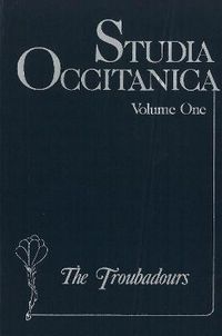 Cover image for Studia Occitanica: In Memoriam Paul Remy, Volume 1 The Troubadours