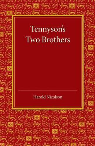 Cover image for Tennyson's Two Brothers: The Leslie Stephen Lecture 1947