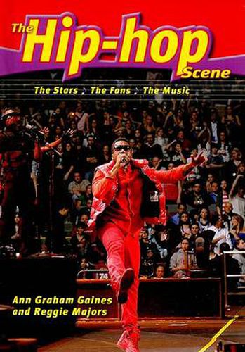 The Hip-hop Scene: The Stars, the Fans, the Music