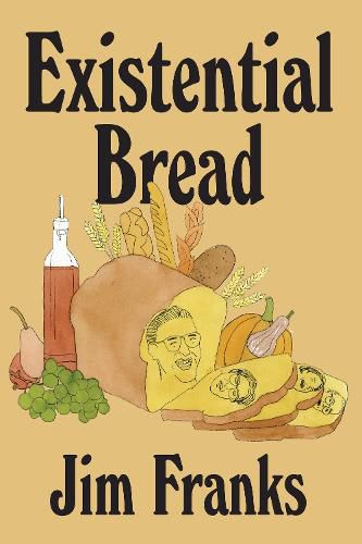 Cover image for Existential Bread