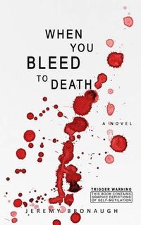 Cover image for When You Bleed to Death