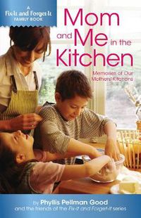 Cover image for Mom and Me in the Kitchen: Memories Of Our Mothers' Kitchen