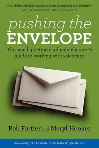 Cover image for Pushing the Envelope: The Small Greeting Card Manufacturer's Guide to Working with Sales Reps