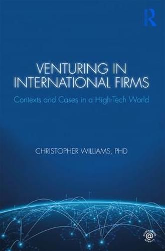 Cover image for Venturing in International Firms: Contexts and Cases in a High-Tech World