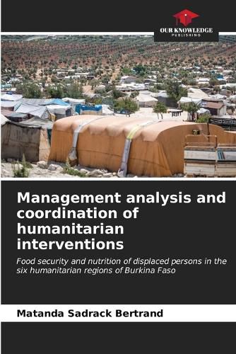 Management analysis and coordination of humanitarian interventions