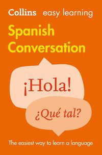 Cover image for Easy Learning Spanish Conversation: Trusted Support for Learning