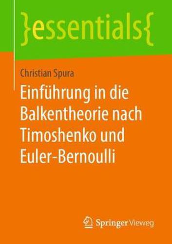 Cover image for Einfuhrung in die Balkentheorie nach Timoshenko und Euler-Bernoulli