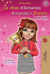 Cover image for Le reve d'Amanda Amanda's Dream: French English Bilingual Book