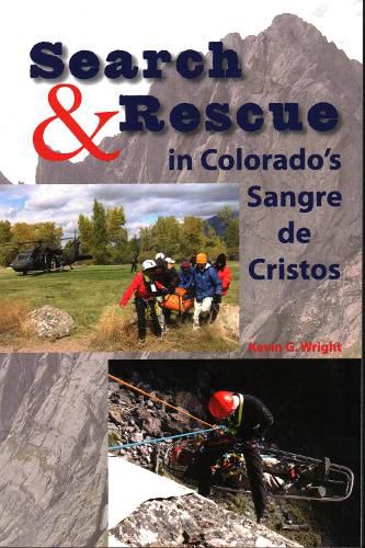 Search & Rescue in Colorado's Sangre de Cristos