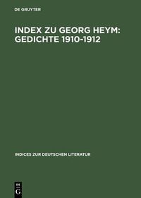 Cover image for Index Zu Georg Heym: Gedichte 1910-1912