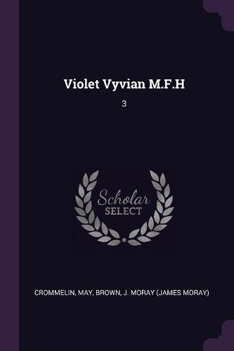 Cover image for Violet Vyvian M.F.H