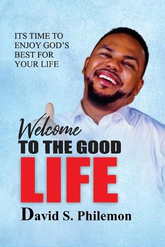 Cover image for Welcome to the Good Life