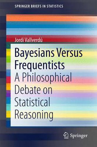 Cover image for Bayesians Versus Frequentists: A Philosophical Debate on Statistical Reasoning