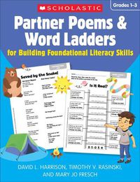 Cover image for Partner Poems & Word Ladders for Building Foundational Literacy Skills: Grades 1-3