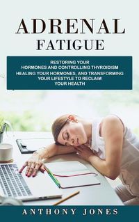 Cover image for Adrenal Fatigue