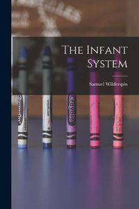 Cover image for The Infant System